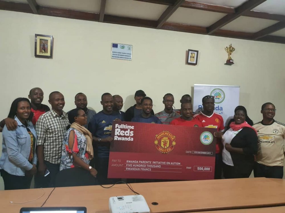 Manchester United fans in Rwanda, the Full Time Reds,  have fund-raised  Rwf 500 to support Rwanda Parents Initiative on Autism (RPIA) 